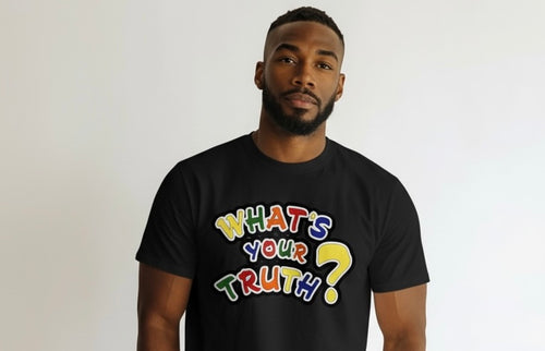 What's Your Truth? Tee